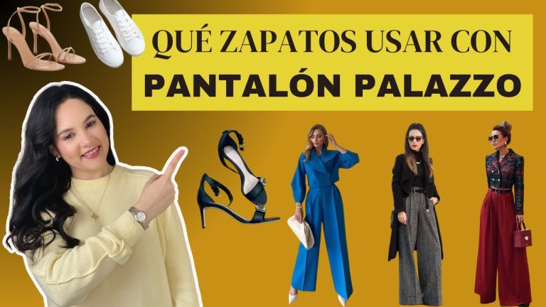 Con qué zapatos usar palazzo: guía de estilos y combinaciones