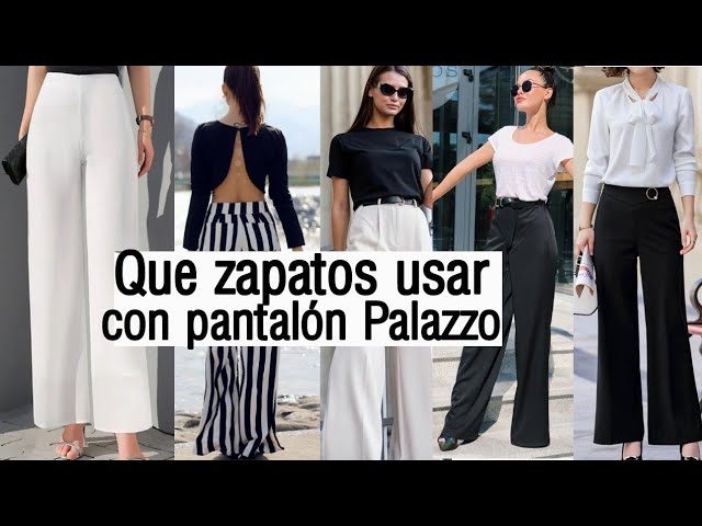 Qué zapatos combinar con pantalón palazzo para un look elegante
